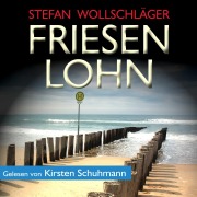 Cover-Bild zum Titel 'Friesenlohn: Ostfriesen-Krimi' von 'Stefan Wollschläger'