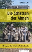 Die Schatten der Ahnen - Franziska Laur