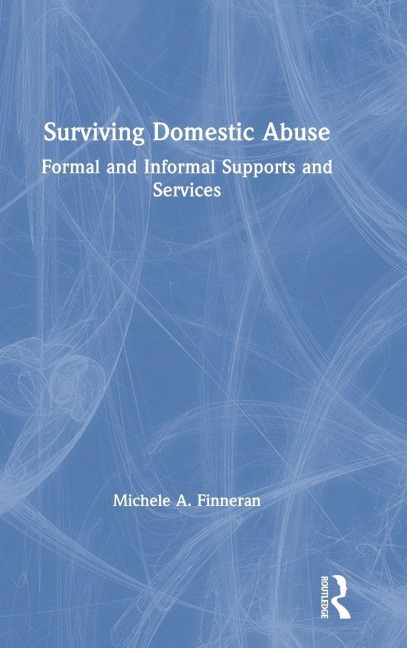 Surviving Domestic Abuse - Michele A. Finneran