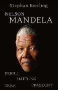 Cover-Bild zum Titel 'Nelson Mandela' von 'Stephan Bierling'