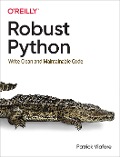 Cover-Bild zum Titel 'Robust Python' von 'Patrick Viafore'