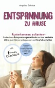 Cover-Bild zum Titel 'Entspannung zu Hause' von 'Angelina Schulze'