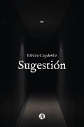 Cover-Bild zum Titel 'Sugestión' von 'Fabián Capdevila'