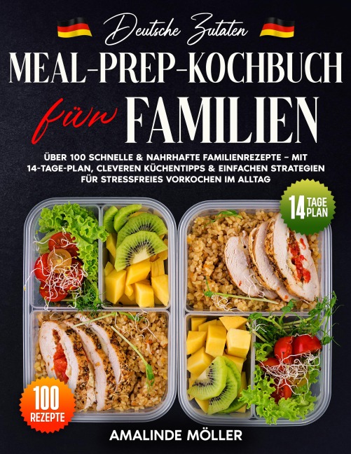 Deutsche Zutaten, Meal-Prep-Kochbuch für Familien - Amalinde Möller
