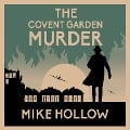 Cover-Bild zum Titel 'The Covent Garden Murder' von 'Mike Hollow'