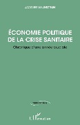 Economie politique de la crise sanitaire - Wajnsztejn