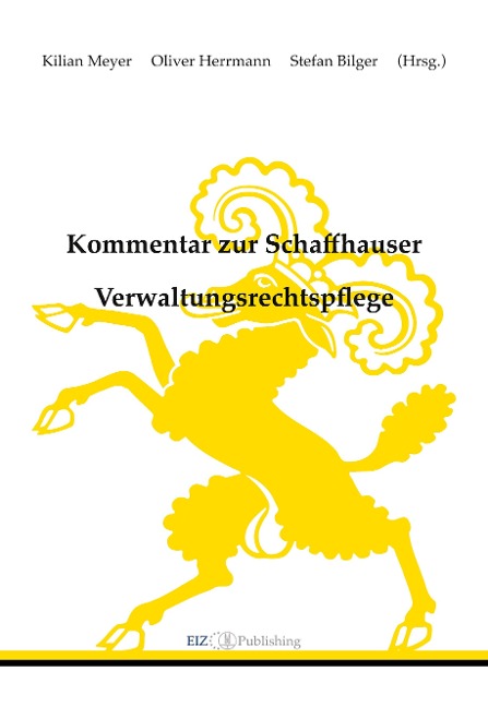 Kommentar zur Schaffhauser Verwaltungsrechtspflege - Kilian Meyer