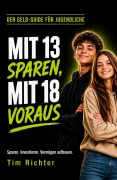 Cover-Bild zum Titel 'Mit 13 sparen, mit 18 voraus' von 'Tim Richter'