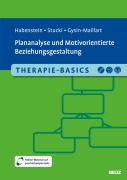 Cover-Bild zum Titel 'Therapie-Basics Plananalyse und Motivorientierte Beziehungsgestaltung' von 'Astrid Habenstein, Christoph Stucki, Anja Carolyn Gysin-Maillart'