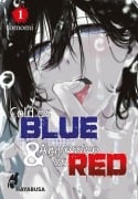 Cover-Bild zum Titel 'Cold as Blue & Aggressive as Red 1' von 'Tomomi'
