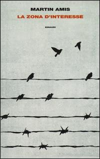 La zona d'interesse - Martin Amis