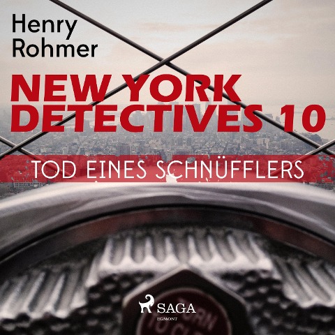 New York Detectives, 10: Tod eines Schnüfflers (Ungekürzt) - Henry Rohmer