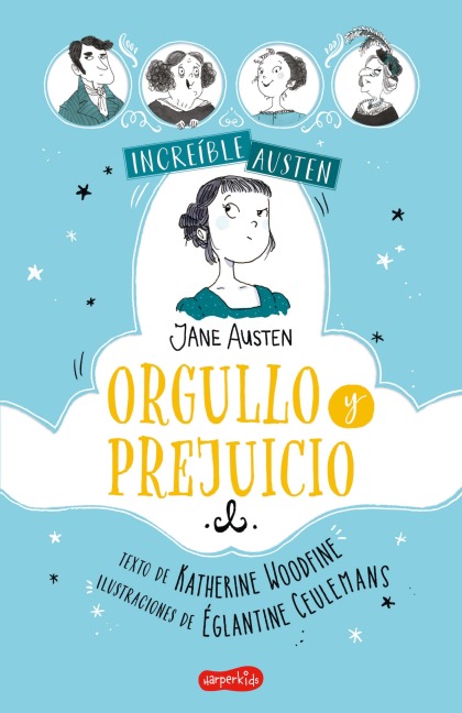 INCREÍBLE AUSTEN. Orgullo y prejuicio - Katherine Woodfine