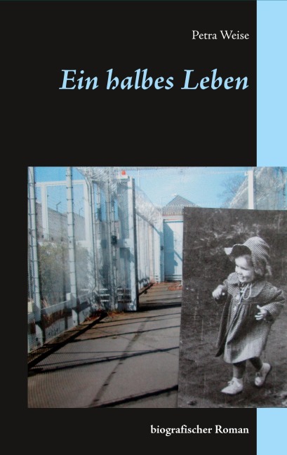 Ein halbes Leben - Petra Weise