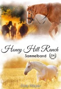 Cover-Bild zum Titel 'Honey Hill Ranch' von 'Elea Meyer'