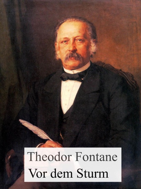 Vor dem Sturm - Theodor Fontane