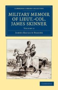 Cover-Bild zum Titel 'Military Memoir of Lieut.-Col. James Skinner, C.B.' von 'James Baillie Fraser'