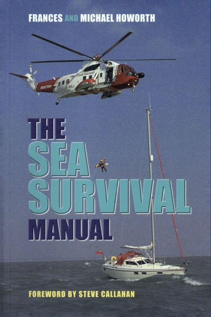 The Sea Survival Manual - Michael Howorth, Frances Howorth