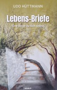 Cover-Bild zum Titel 'Lebens-Briefe' von 'Udo Hüttmann'