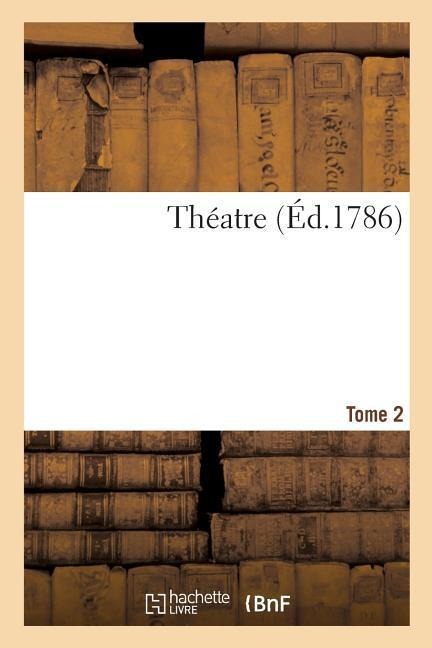 Theatre. Tome 2 - Collectif