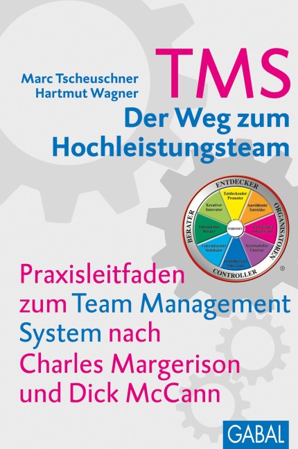 TMS - Der Weg zum Hochleistungsteam - Marc Tscheuschner, Hartmut Wagner