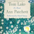 Cover-Bild zum Titel 'Tom Lake' von 'Ann Patchett'