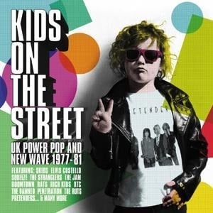 Kids On The Street-UK Power Pop & New Wave - Various