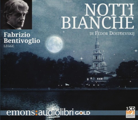 Notti bianche letto da Fabrizio Bentivoglio. Audiolibro. CD Audio formato MP3 - Fëdor Dostoevskij