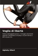 Cover-Bild zum Titel 'Voglia di libertà' von 'Aghaby Albert'