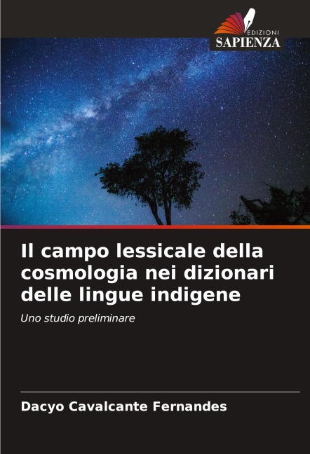 Il campo lessicale della cosmologia nei dizionari delle lingue indigene - Dacyo Cavalcante Fernandes