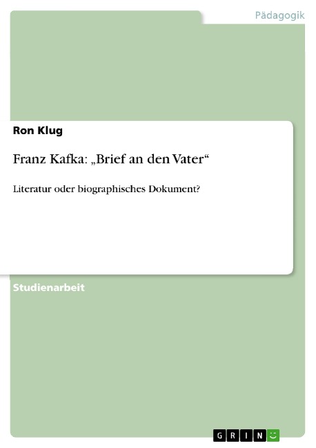 Franz Kafka: "Brief an den Vater" - Ron Klug