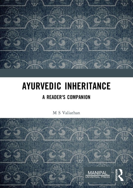 Ayurvedic Inheritance - M S Valiathan