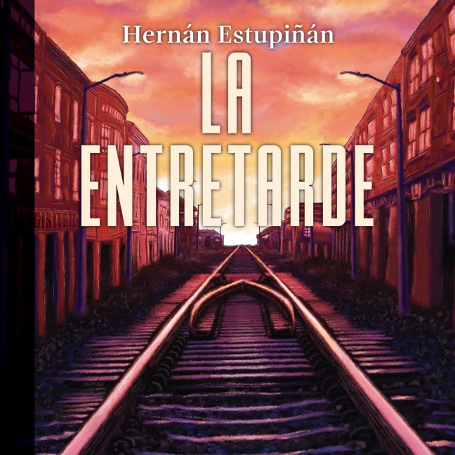 La entretarde - Hernán Estupiñán
