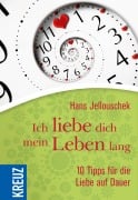 Ich liebe dich mein Leben lang - Hans Jellouschek