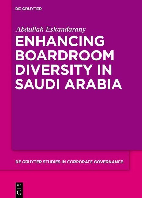 Enhancing Boardroom Diversity in Saudi Arabia - Abdullah Eskandarany