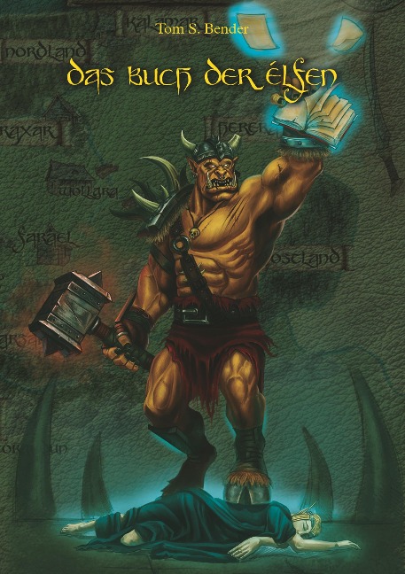 Das Buch der Elfen - Tom S. Bender