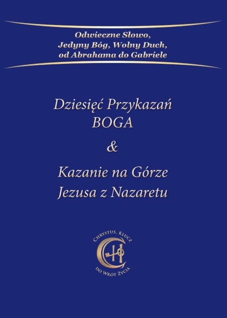 Dziesi¿¿ Przykaza¿ BOGA & Kazanie na Górze Jezusa z Nazaretu - Gabriele