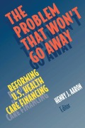 Cover-Bild zum Titel 'The Problem that Won't Go Away' von 'Henry J. Aaron'