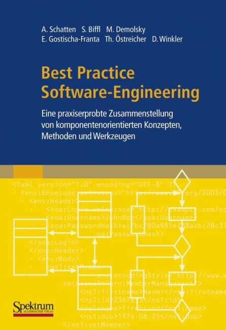 Best Practice Software-Engineering - Alexander Schatten, Stefan Biffl, Dietmar Winkler, Erik Gostischa-Franta, Thomas Östreicher