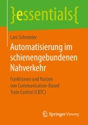 Cover-Bild zum Titel 'Automatisierung im schienengebundenen Nahverkehr' von 'Lars Schnieder'