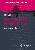 Komm und sieh: Religion im Film - Inge Kirsner