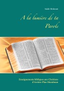 Cover-Bild zum Titel 'A la lumière de ta Parole' von 'Salah Mokrani'