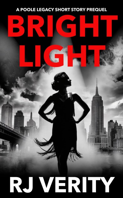 Bright Light (The Poole Legacy, #0) - Rj Verity