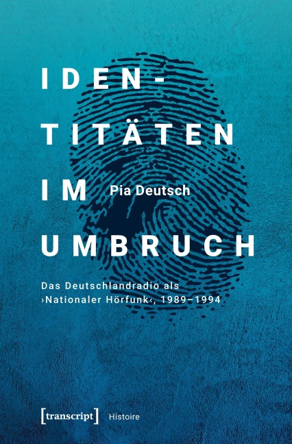 Identitäten im Umbruch - Pia Deutsch