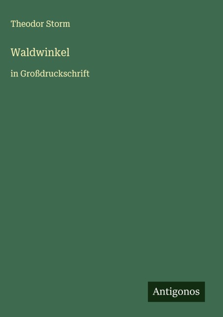 Waldwinkel - Theodor Storm