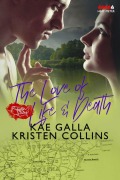 Cover-Bild zum Titel 'The Love of Life & Death (Perfectly Stated)' von 'Kristen Collins, Kae Galla'