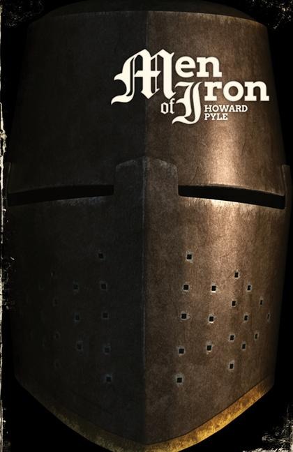 Men of Iron - Howard Pyle