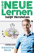 Cover-Bild zum Titel 'Das neue Lernen' von 'Henning Beck'