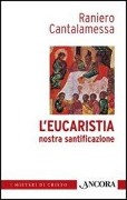 Cover-Bild zum Titel 'L' eucaristia nostra santificazione' von 'Raniero Cantalamessa'
