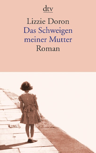 Das Schweigen meiner Mutter - Lizzie Doron